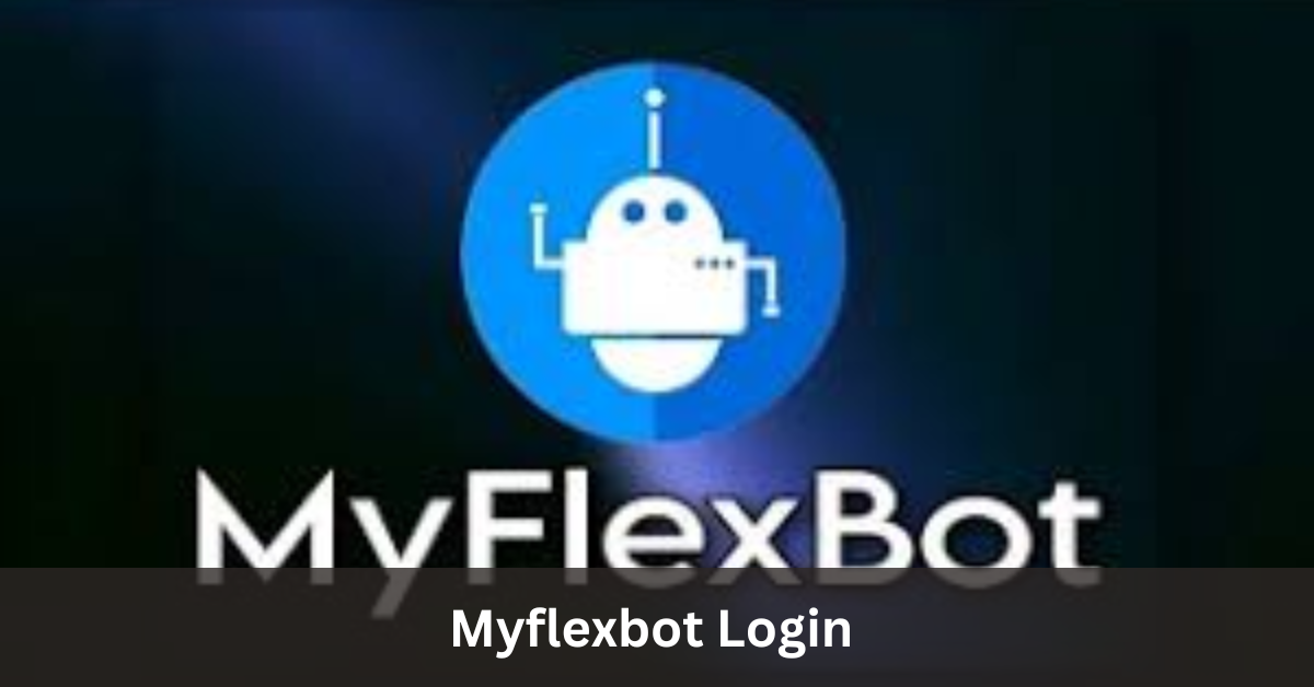 Myflexbot Login