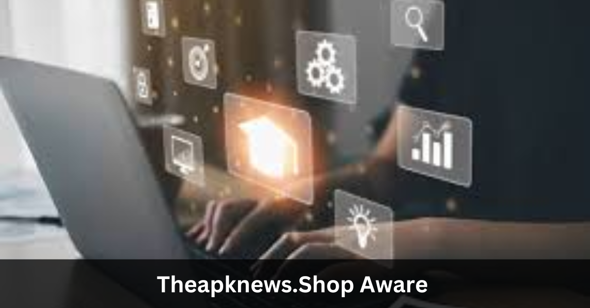 Theapknews.Shop Aware – Insights and Awareness!